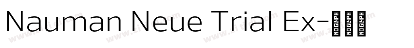 Nauman Neue Trial Ex字体转换